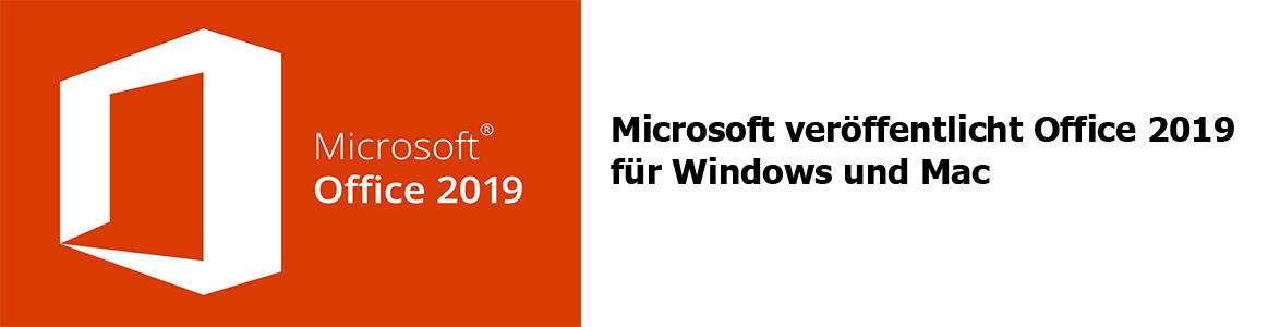 Microsoft veröffentlicht Office 2019 für Windows und Mac