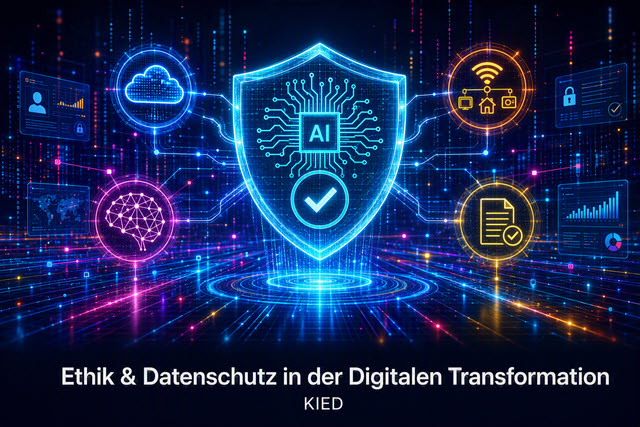Digitale Transformation vom Prinzip zur Praxis: Im Kurs KIED lernen Sie, Datenschutz und Ethik konkret in Ihrem Unternehmen zu verankern.